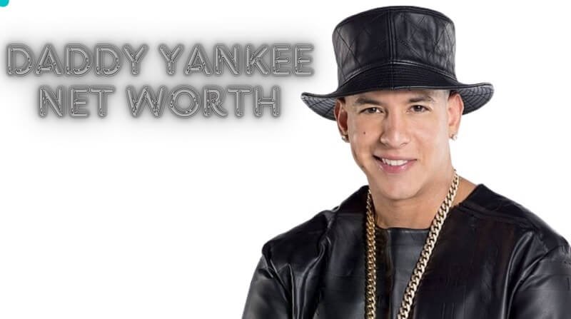 Daddy Yankee net worth